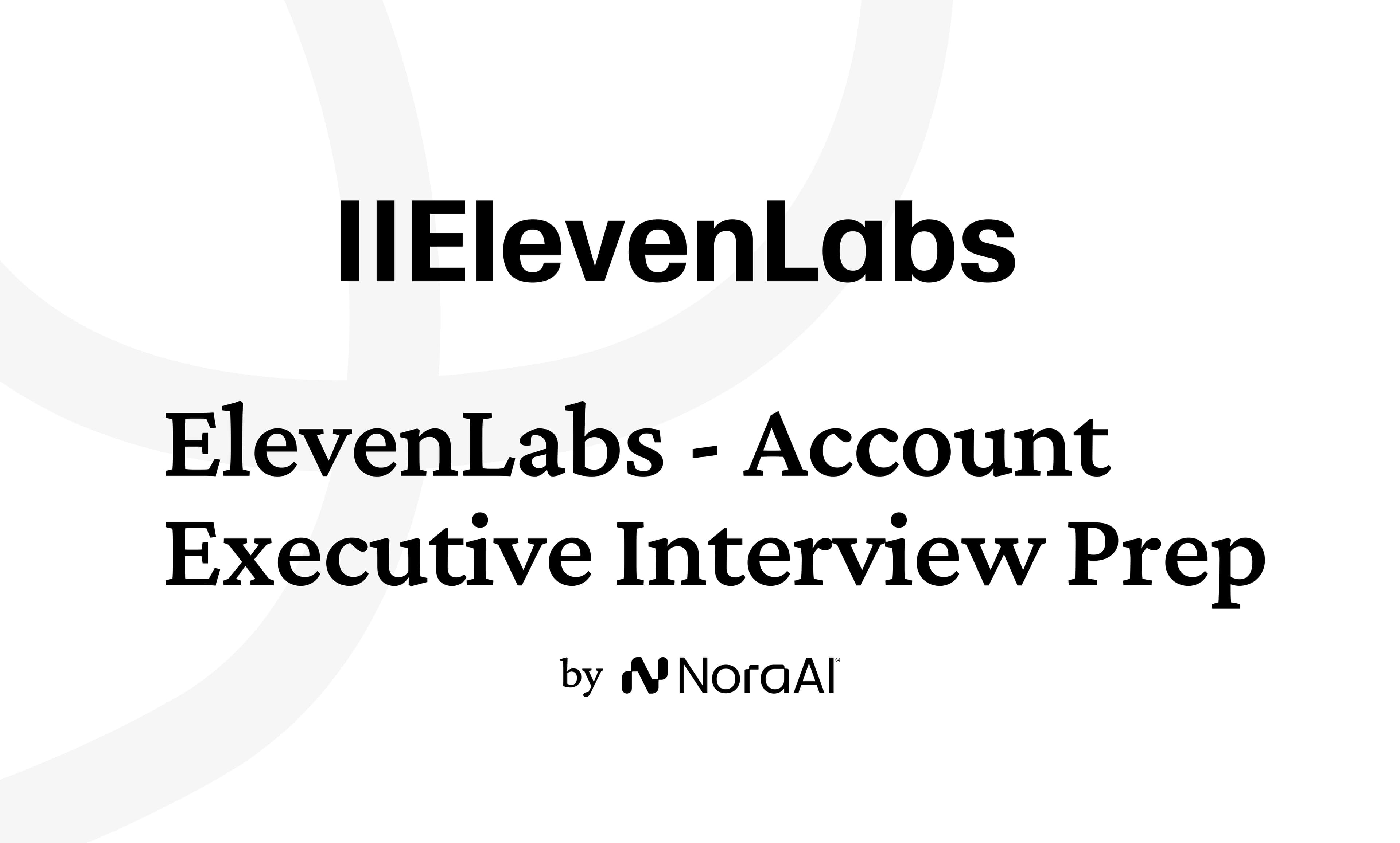 ElevenLabs Account Executive Interview: Process + Questions