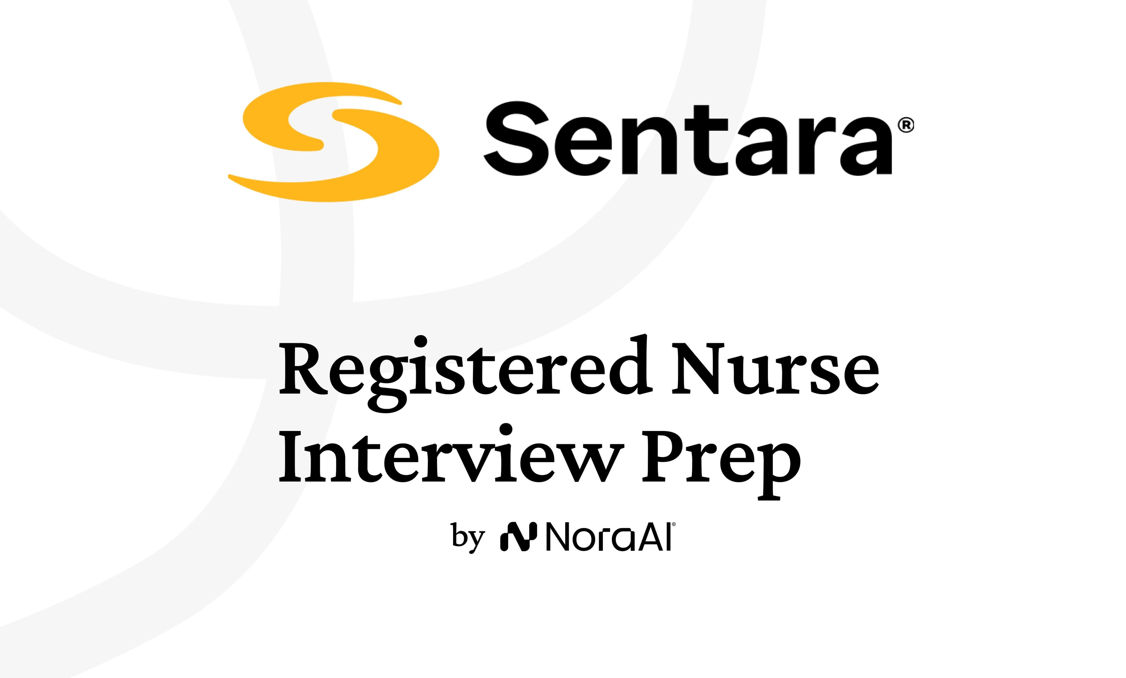 Sentara Health Registered Nurse Interview: Process + Questions