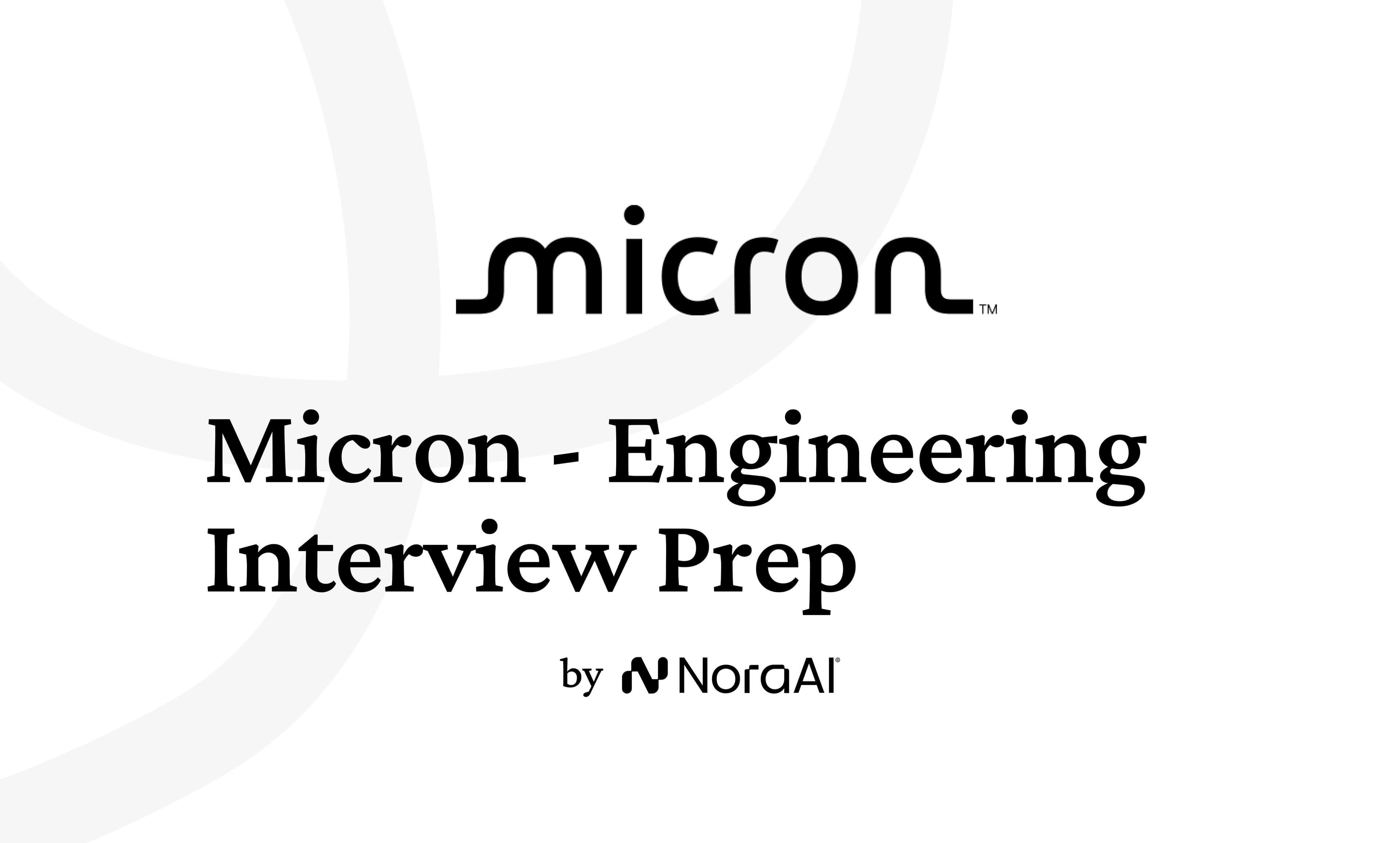 Micron Technology Engineering Interview: Process + Questions