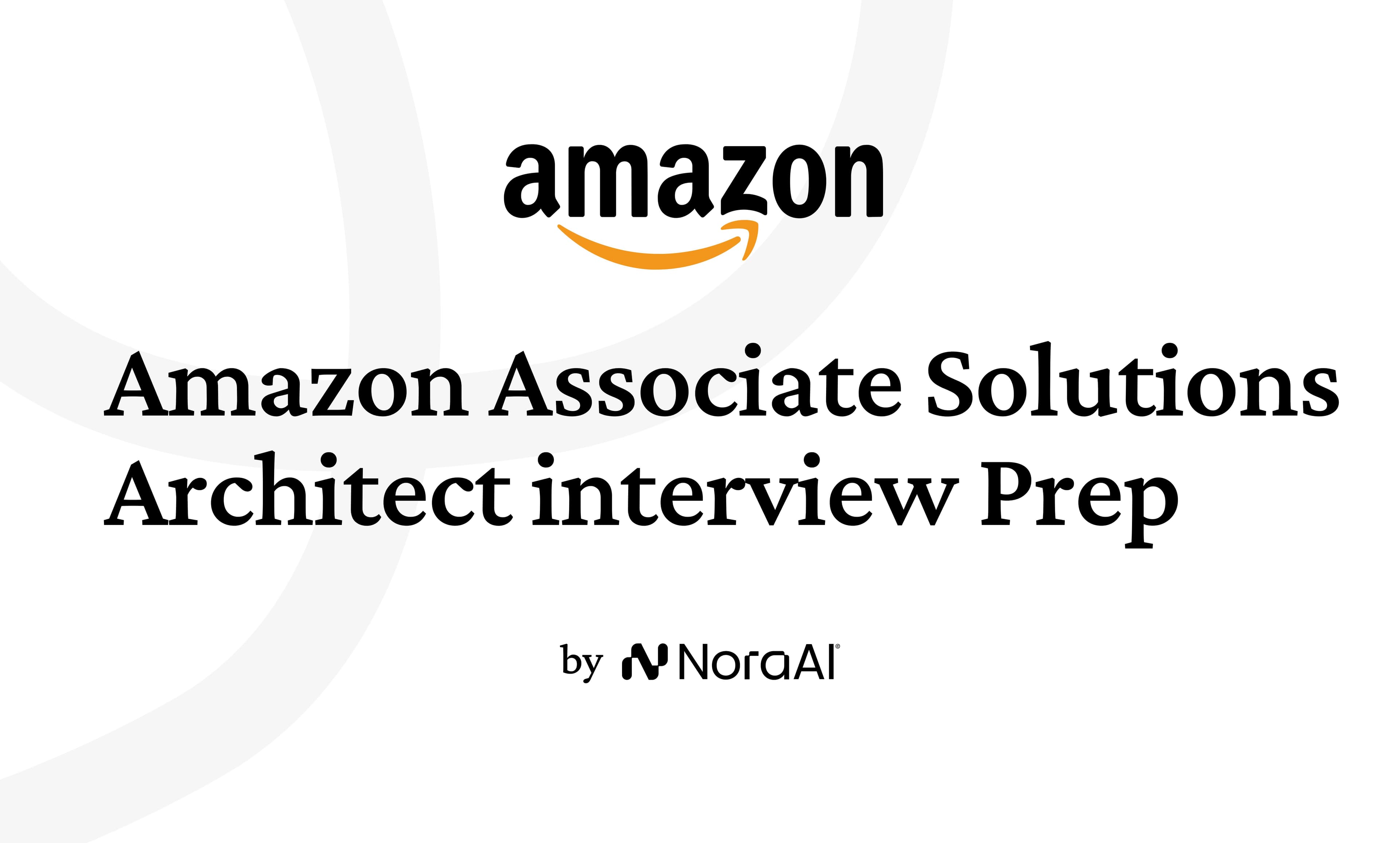 Amazon Associate Solutions Architect interview Interview: Process + Questions