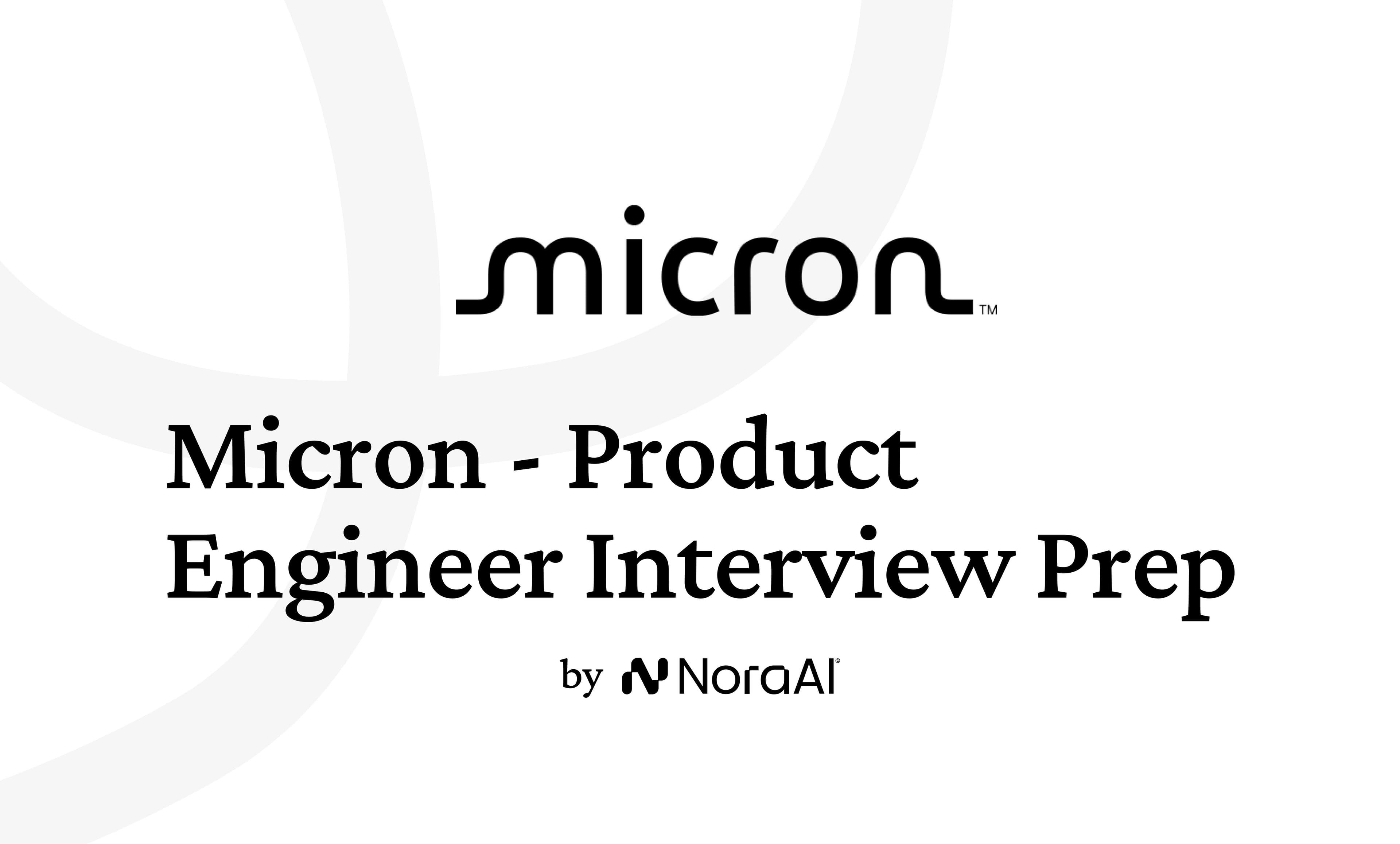 Micron Technology Product Engineer Interview: Process + Questions