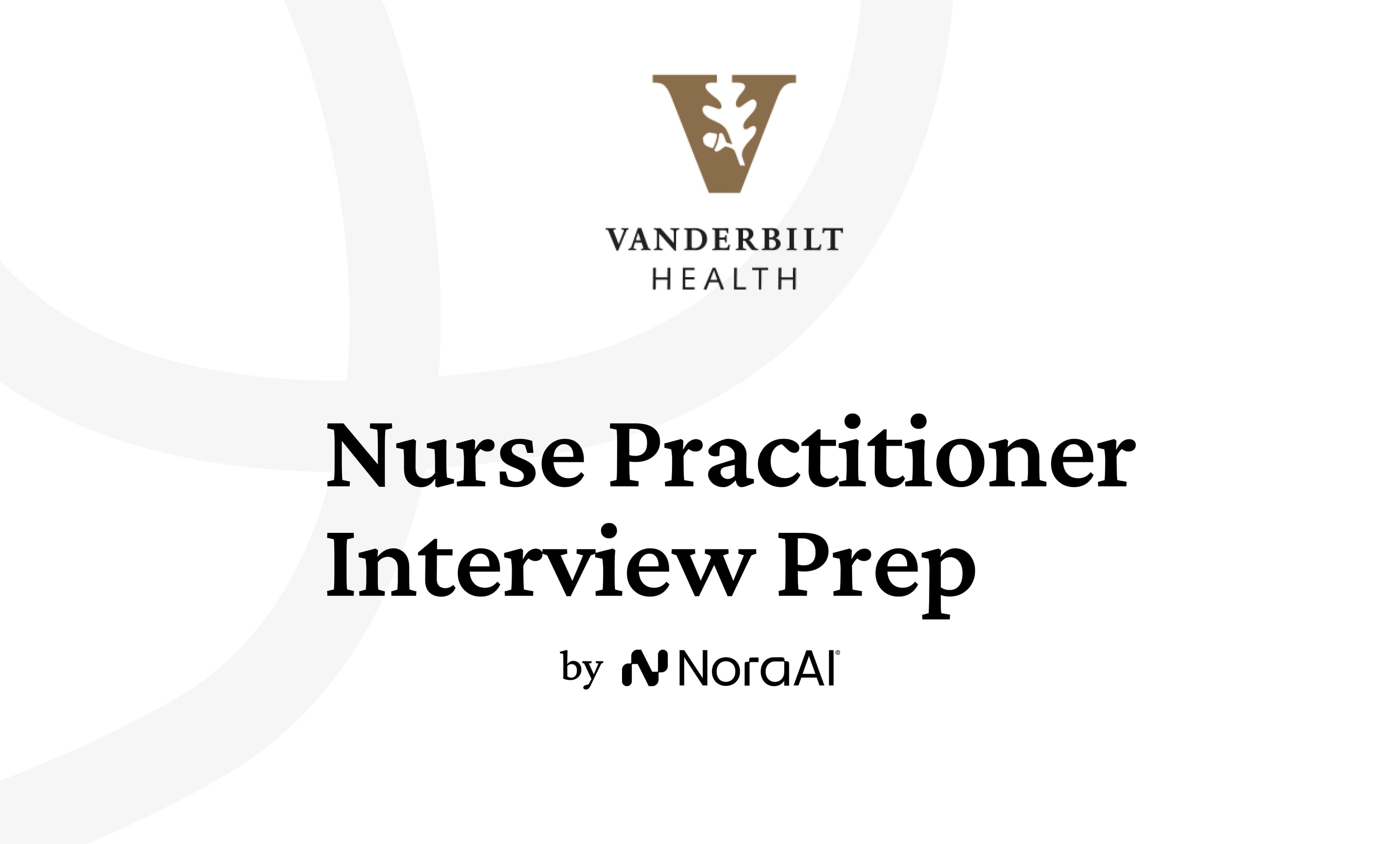 Vanderbilt University Medical Center Nurse Practitioner Interview: Process + Questions
