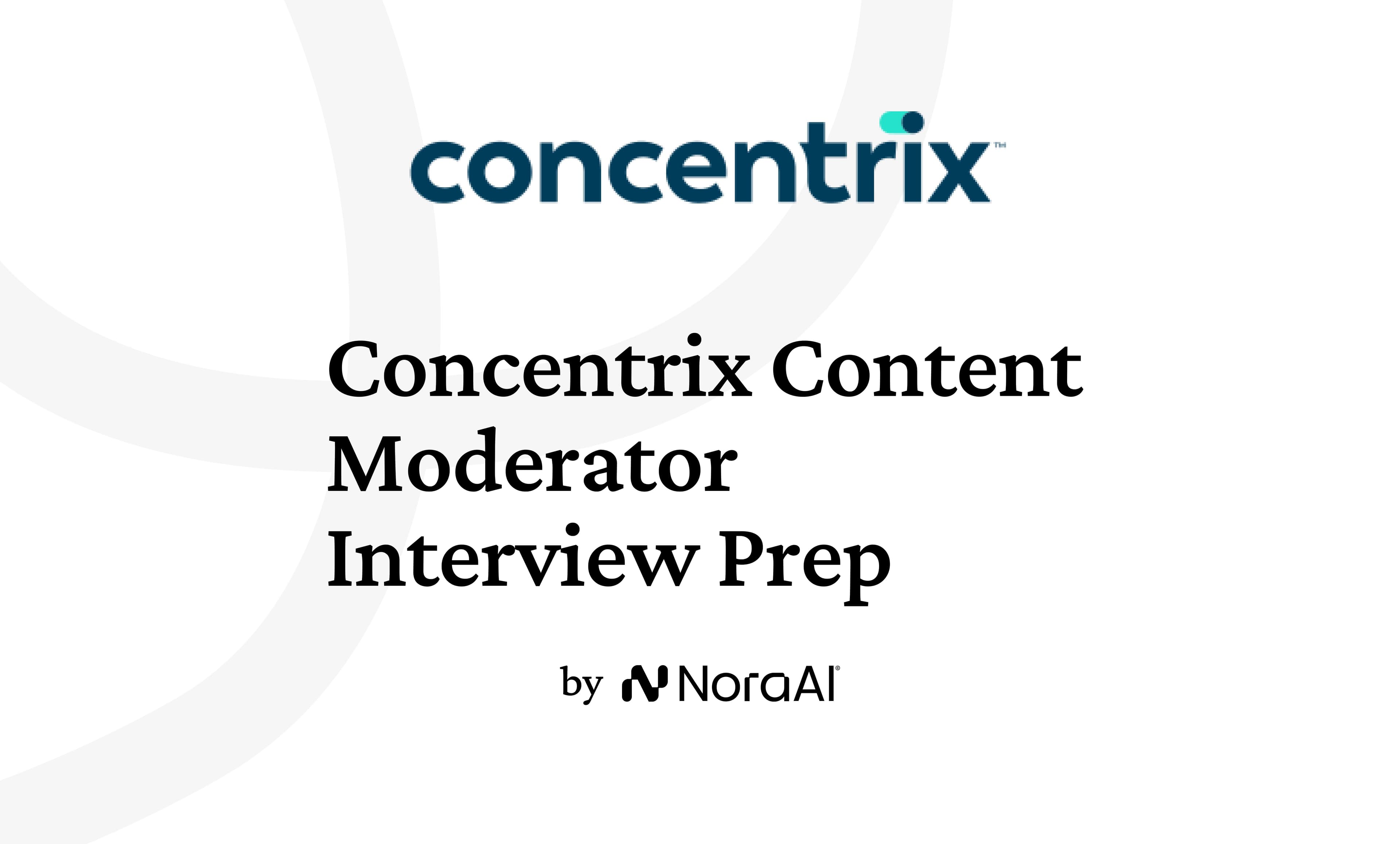 Concentrix Content Moderator Interview: Process + Questions