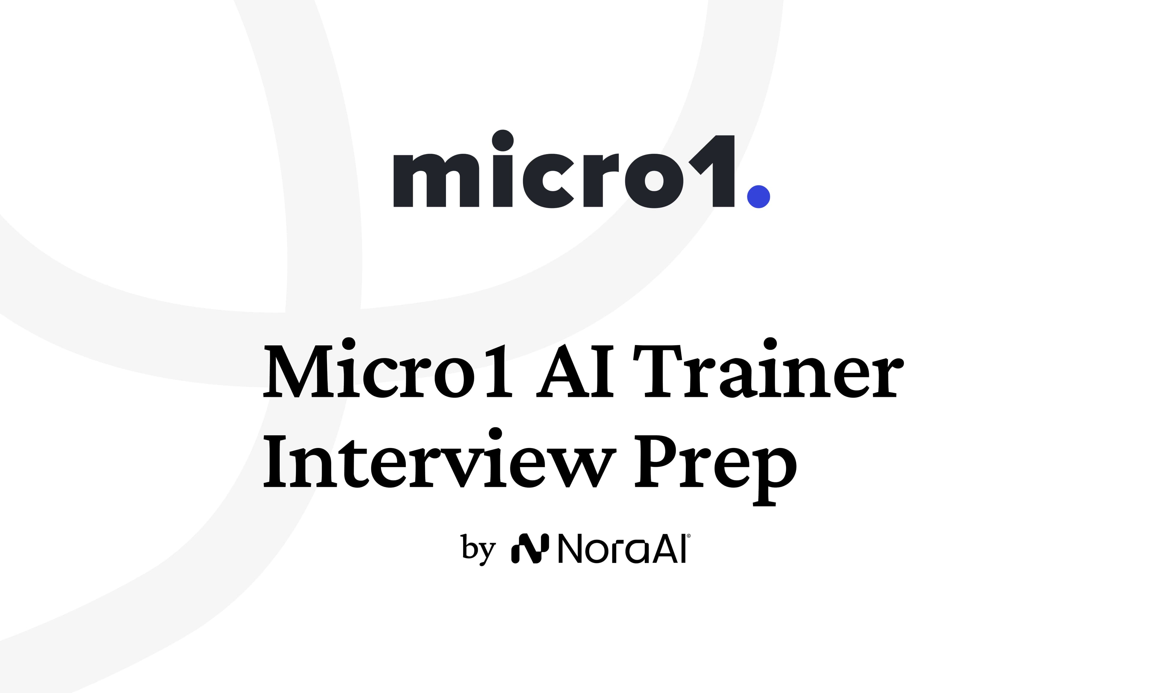 Micro1 AI Trainer Interview: Process + Questions