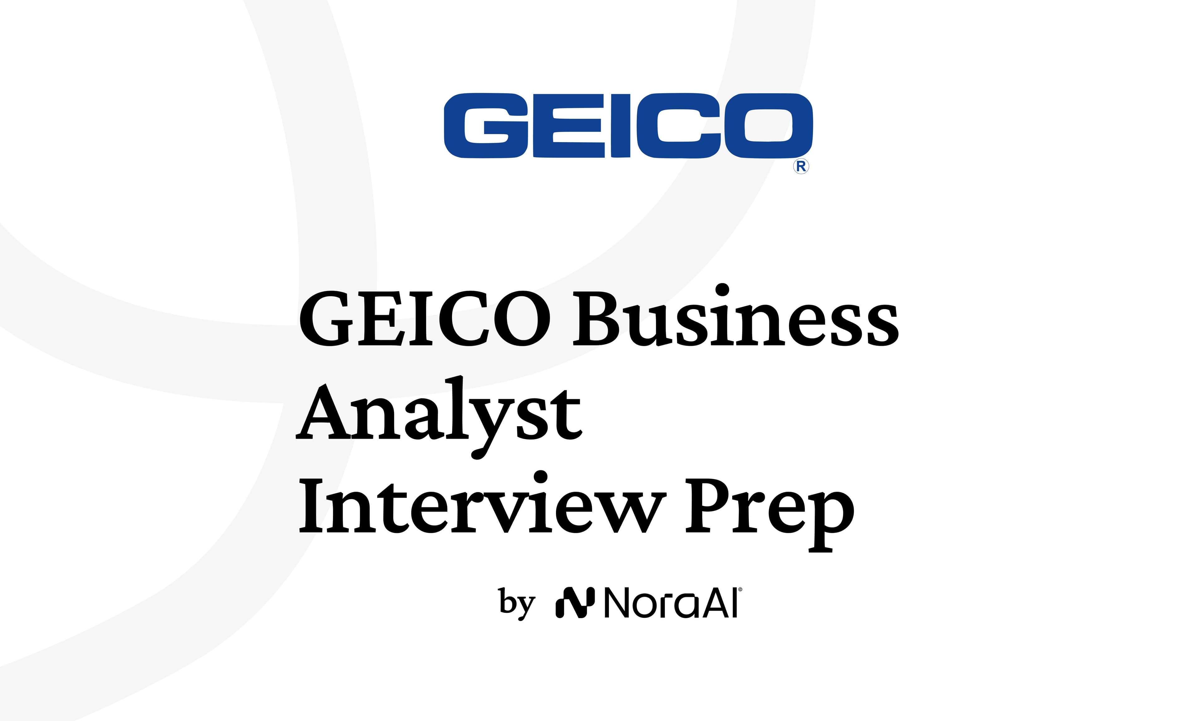 GEICO Business Analyst Interview: Process + Questions