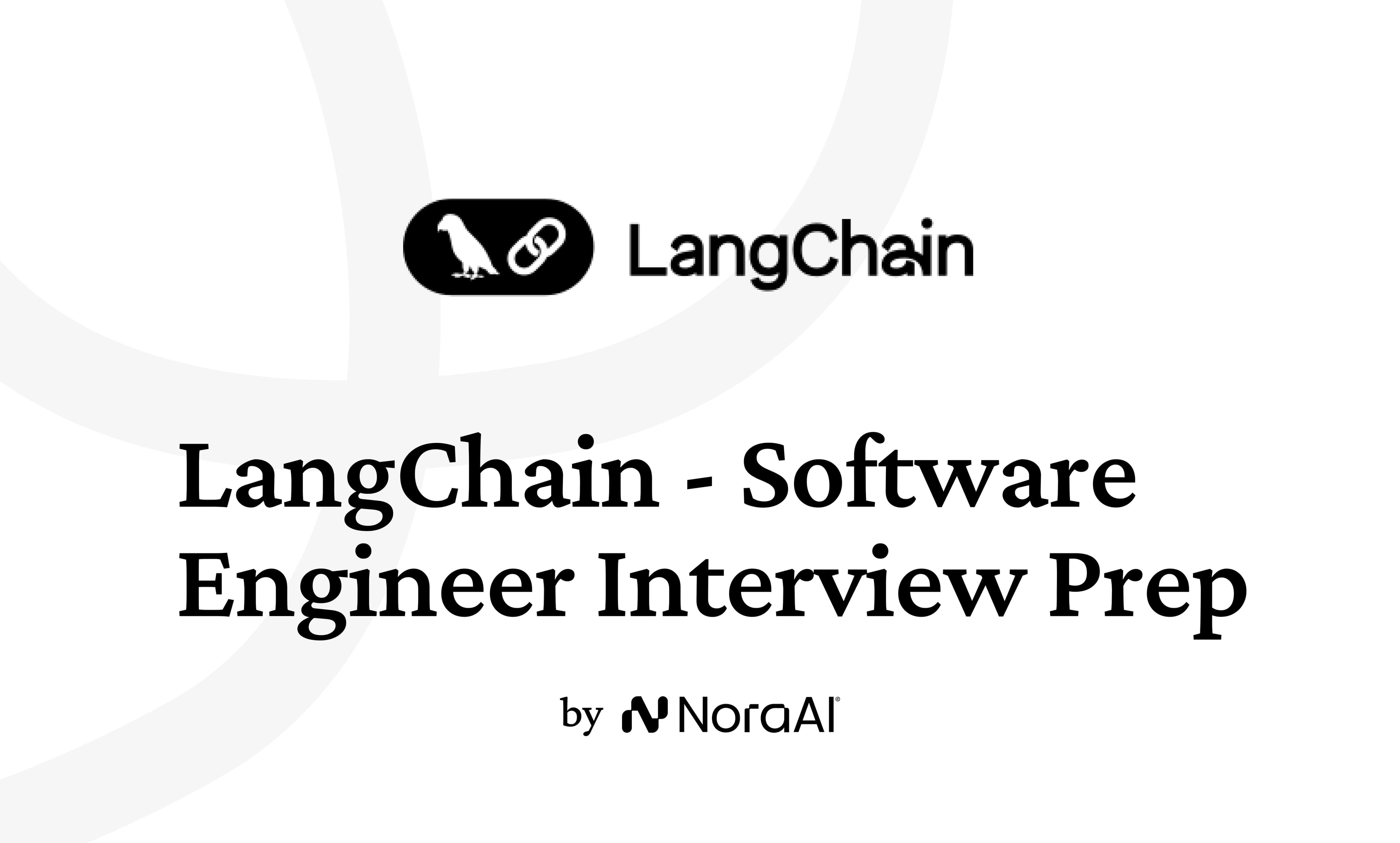 Langchain Software Engineer Interview: Process + Questions
