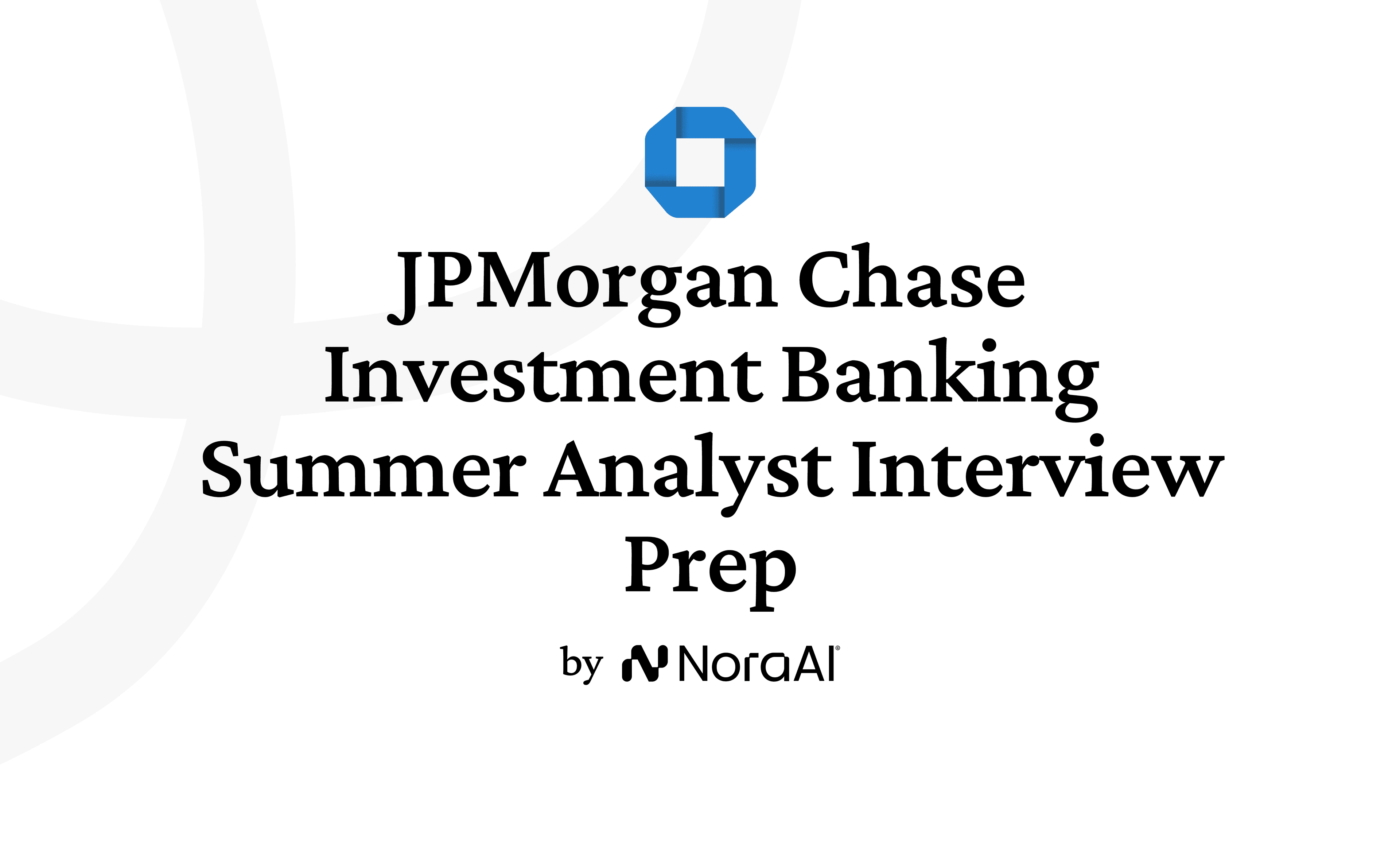 JPMorgan Chase Investment Banking Summer Analyst Interview