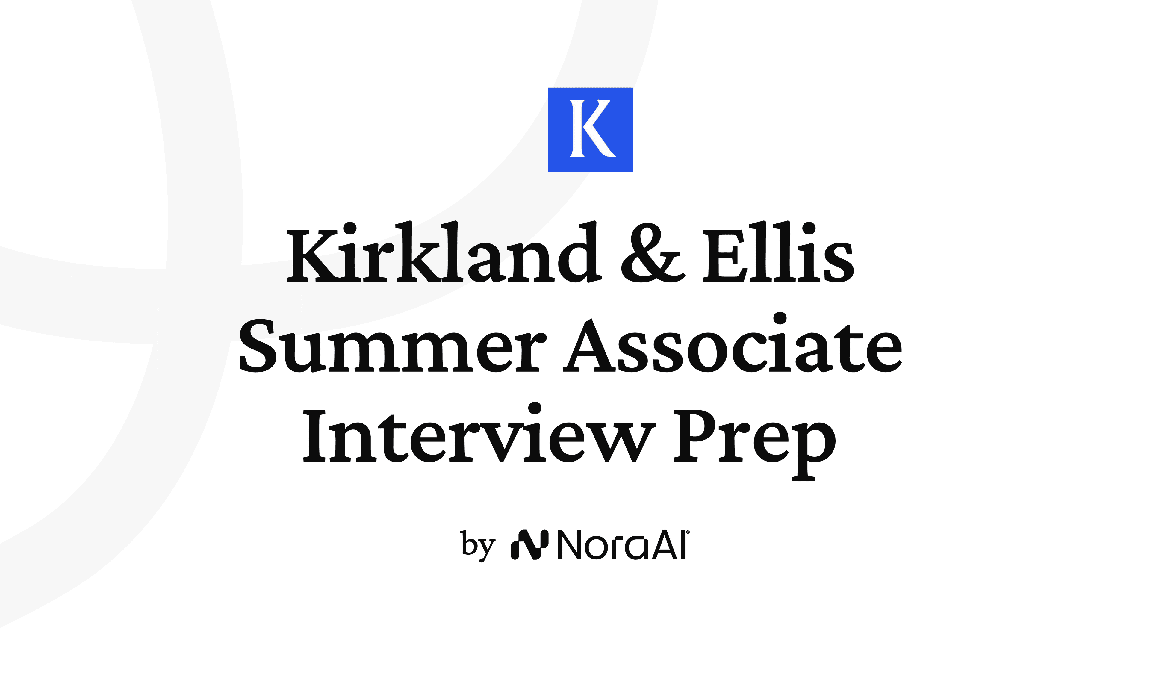 Kirkland & Ellis Summer Associate Interview Prep logo