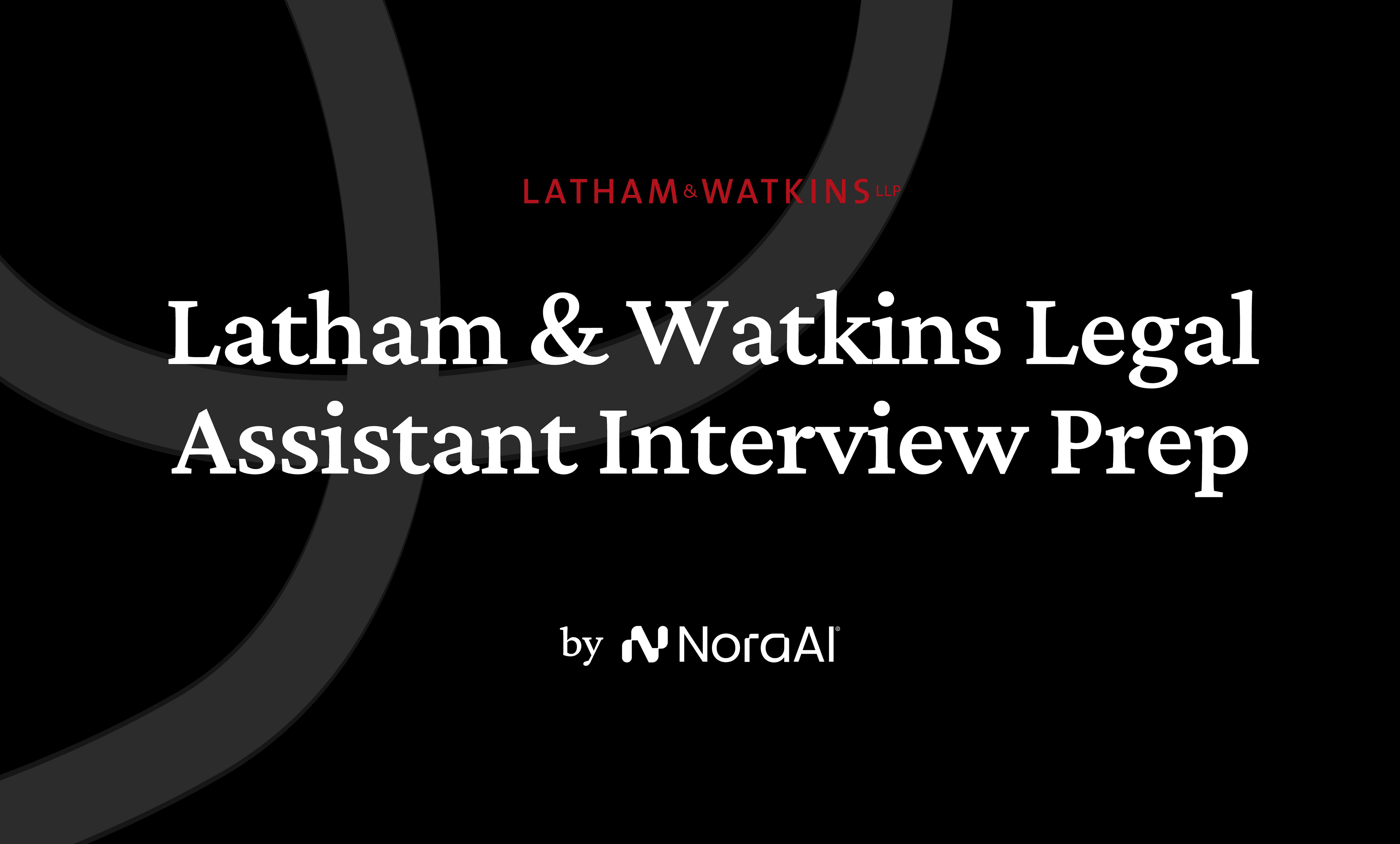 Latham & Watkins Legal Assistant Interview logo