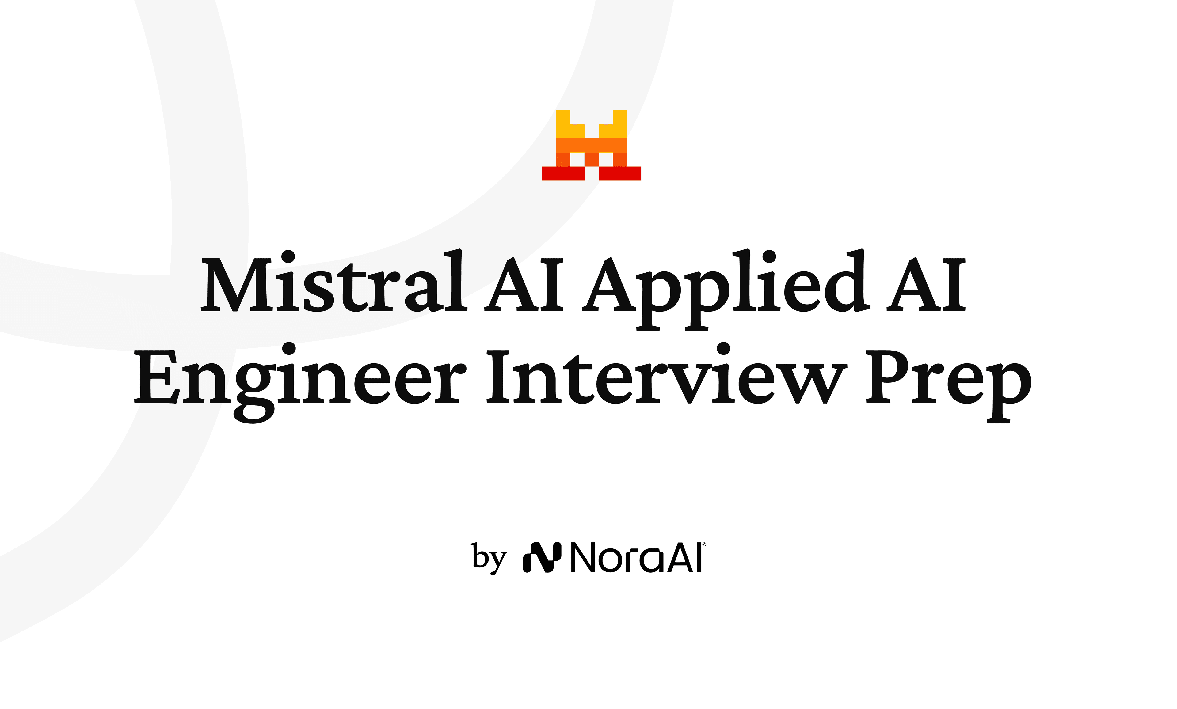 Mistral AI Applied AI Engineer Interview logo