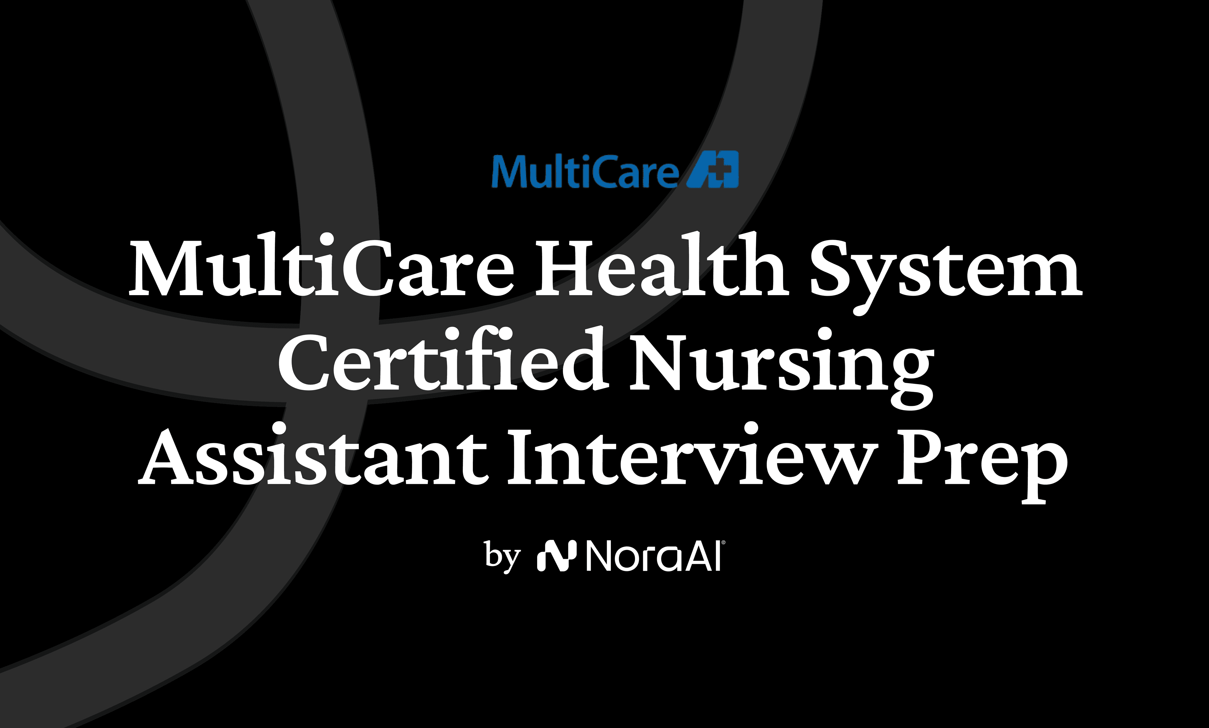 MultiCare Health System Certified Nursing Assistant Interview logo