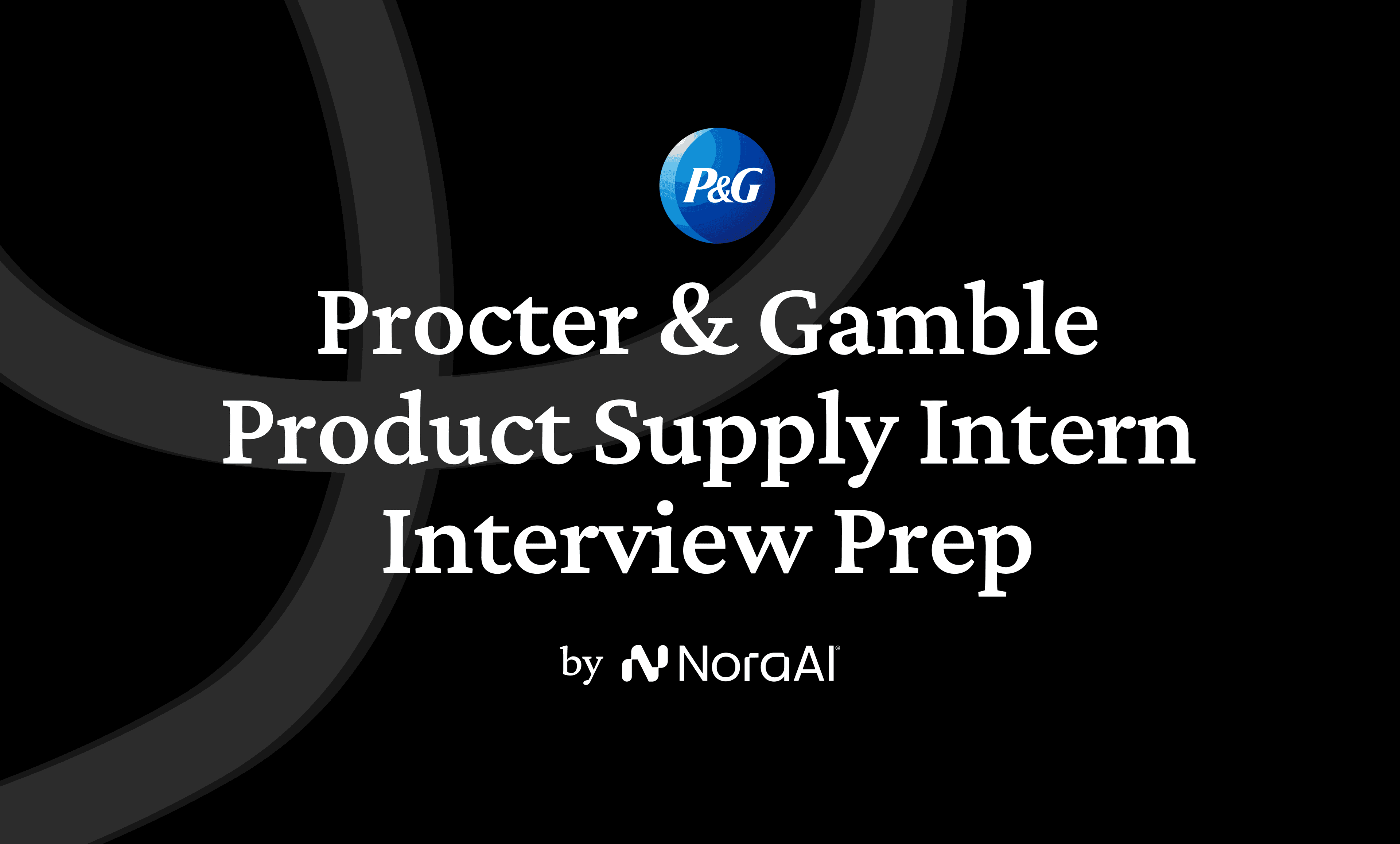 Procter & Gamble Product Supply Intern Interview Prep logo