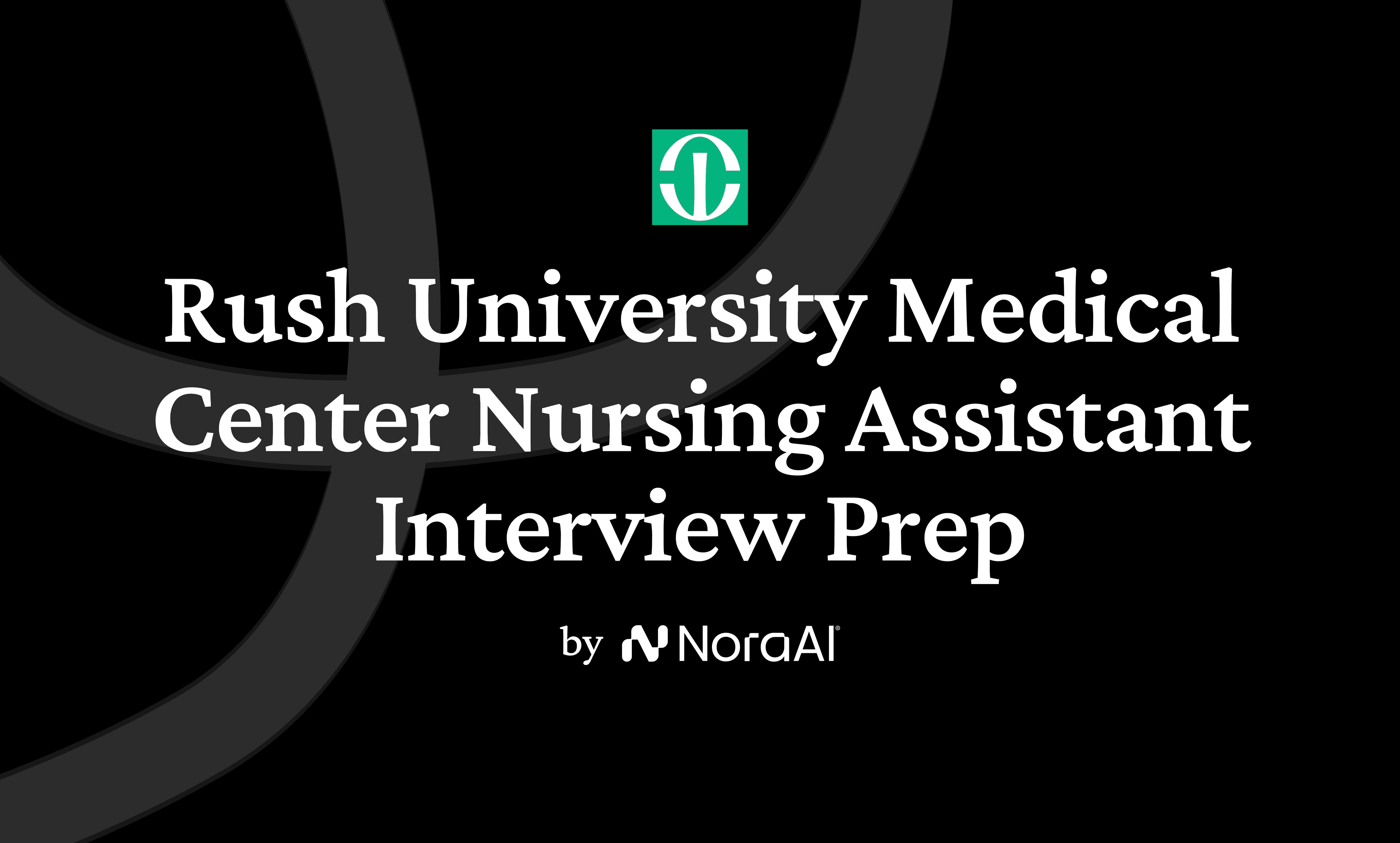 Rush University Medical Center Nursing Assistant Interview logo