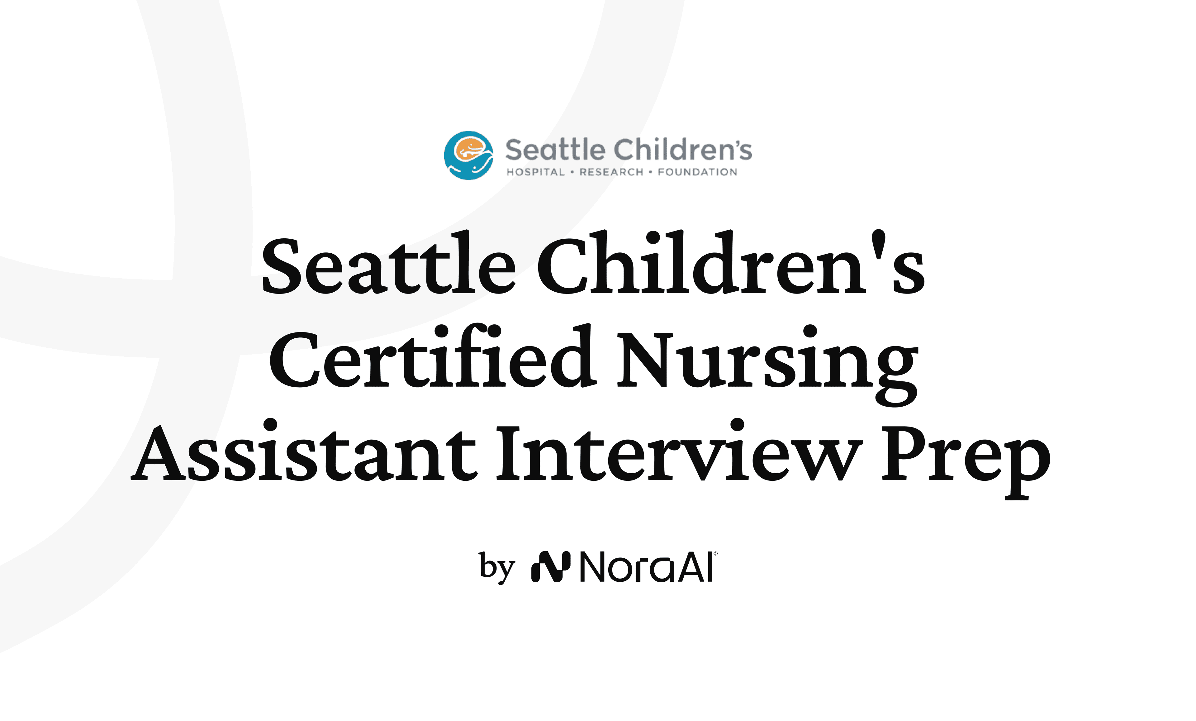 Seattle Children's Certified Nursing Assistant Interview logo