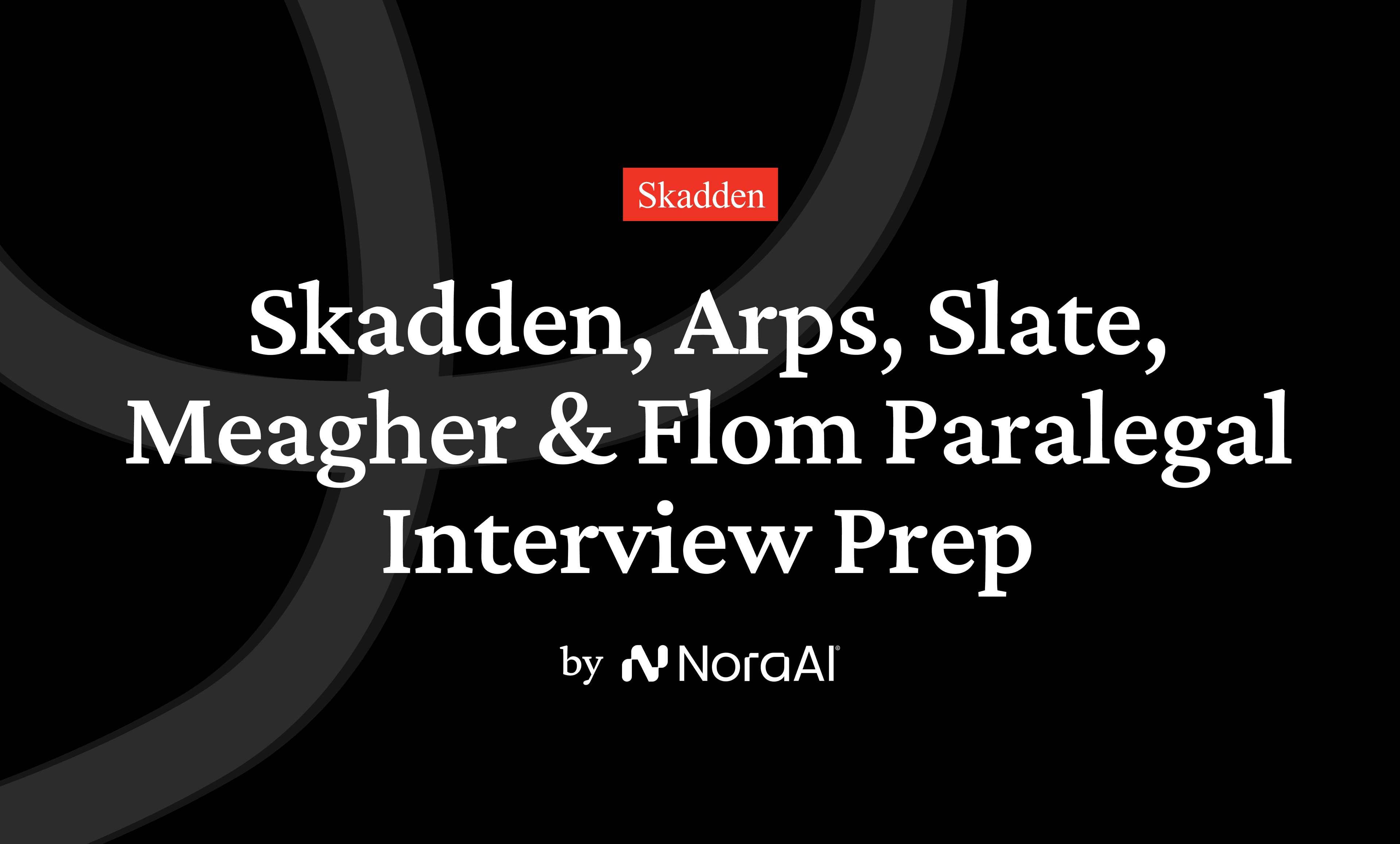 Skadden, Arps, Slate, Meagher & Flom Paralegal Interview Prep logo