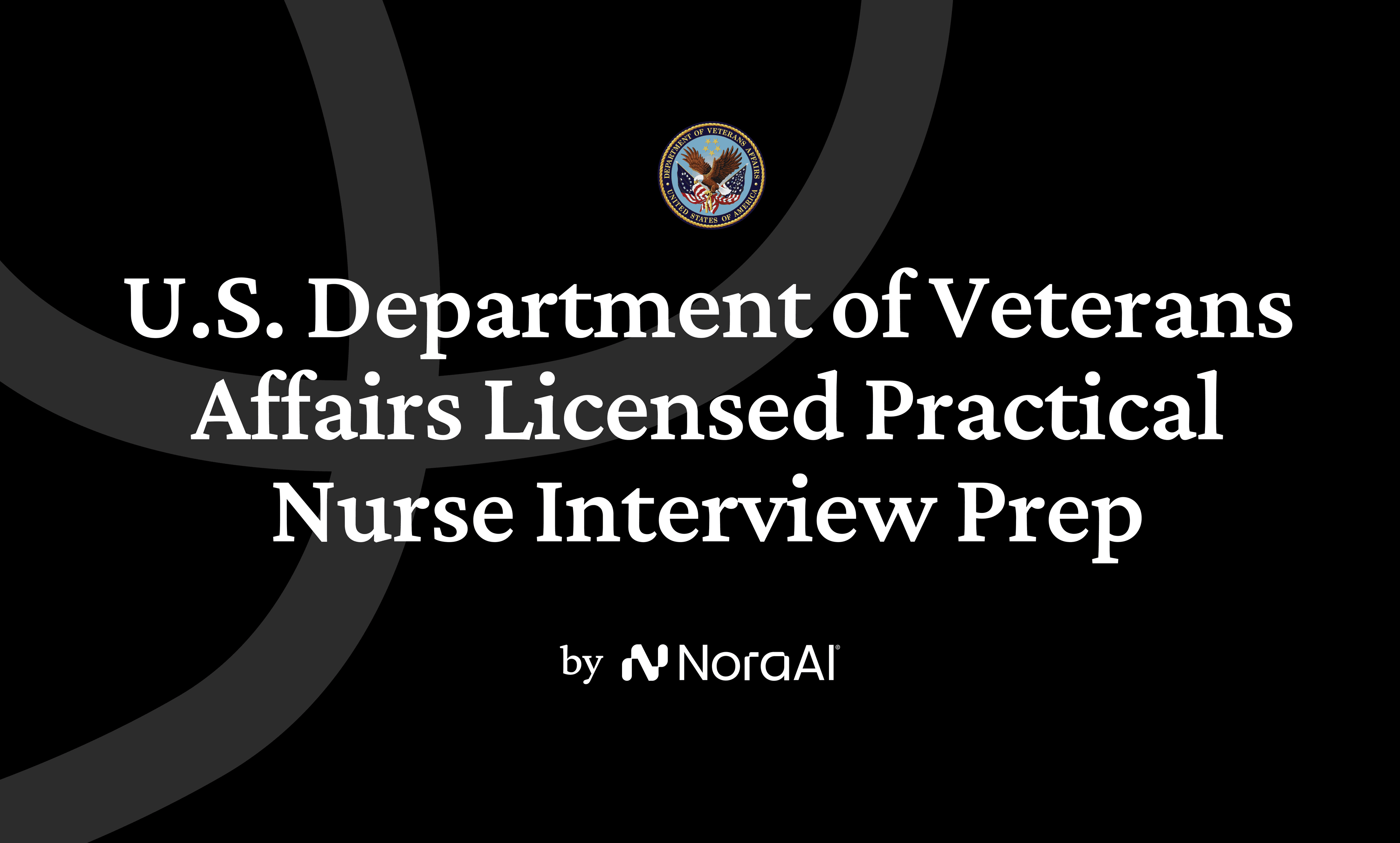 U.S. Department of Veterans Affairs Licensed Practical Nurse Interview logo