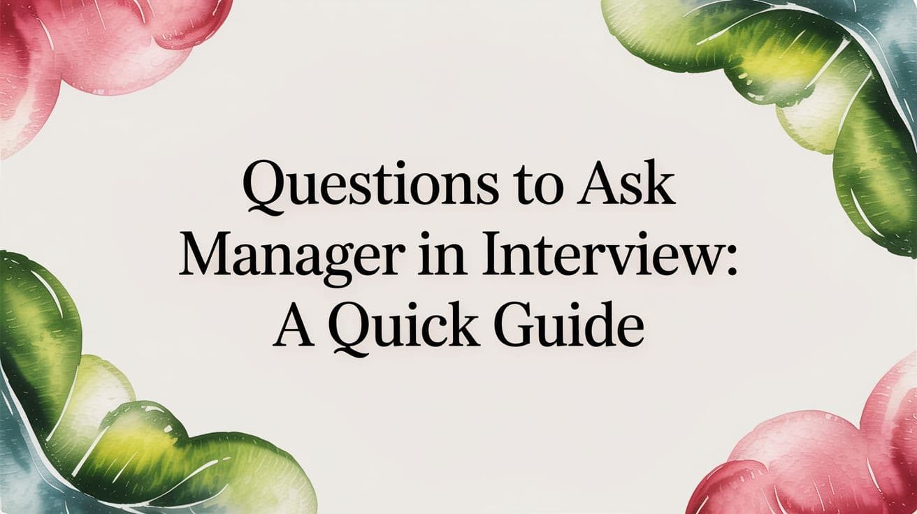 Questions to Ask Manager in Interview
